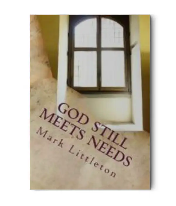 Book: God Still Meets Needs by Mark Littleton